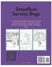 Load image into Gallery viewer, Steadfast Service Dogs Coloring Book