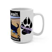 Load image into Gallery viewer, Wait, wait, wait puppy mug.