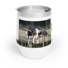 Load image into Gallery viewer, Chill Wine Tumbler: Branch Managers "Teamwork" Tumbler