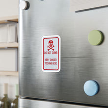 Load image into Gallery viewer, Do Not Dumb Very Danger To Dumb Here Kiss-Cut Vinyl Decal
