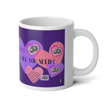 Load image into Gallery viewer, Steadfast&#39;s &quot;All You Need Is Snout&quot; Jumbo Mug, 20oz
