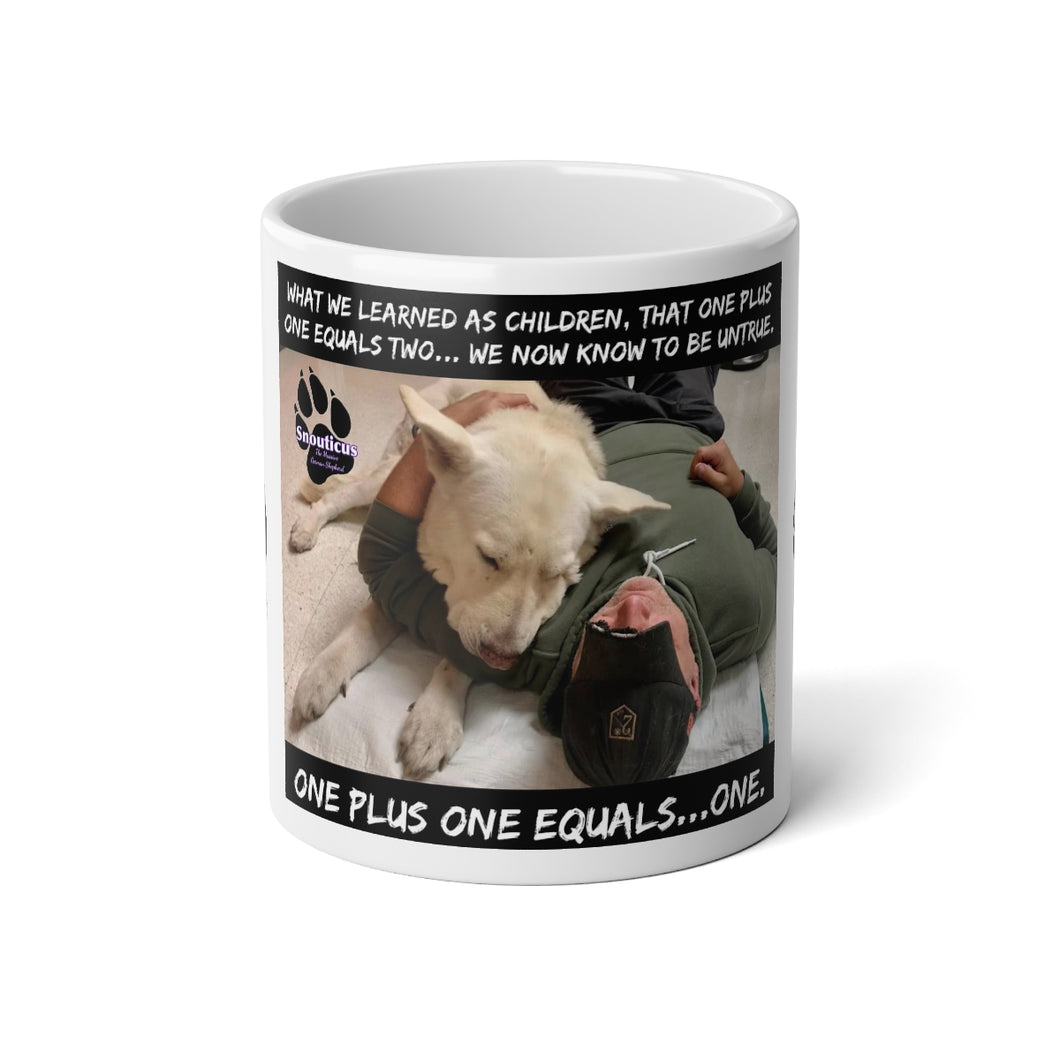 Limited Edition Massive 20 Ounce Mug. “One Plus One Equals One”.