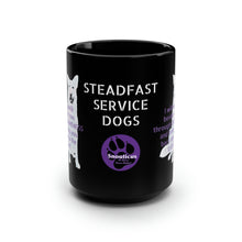 Load image into Gallery viewer, Steadfast Service Dogs - Black Mug, 15oz
