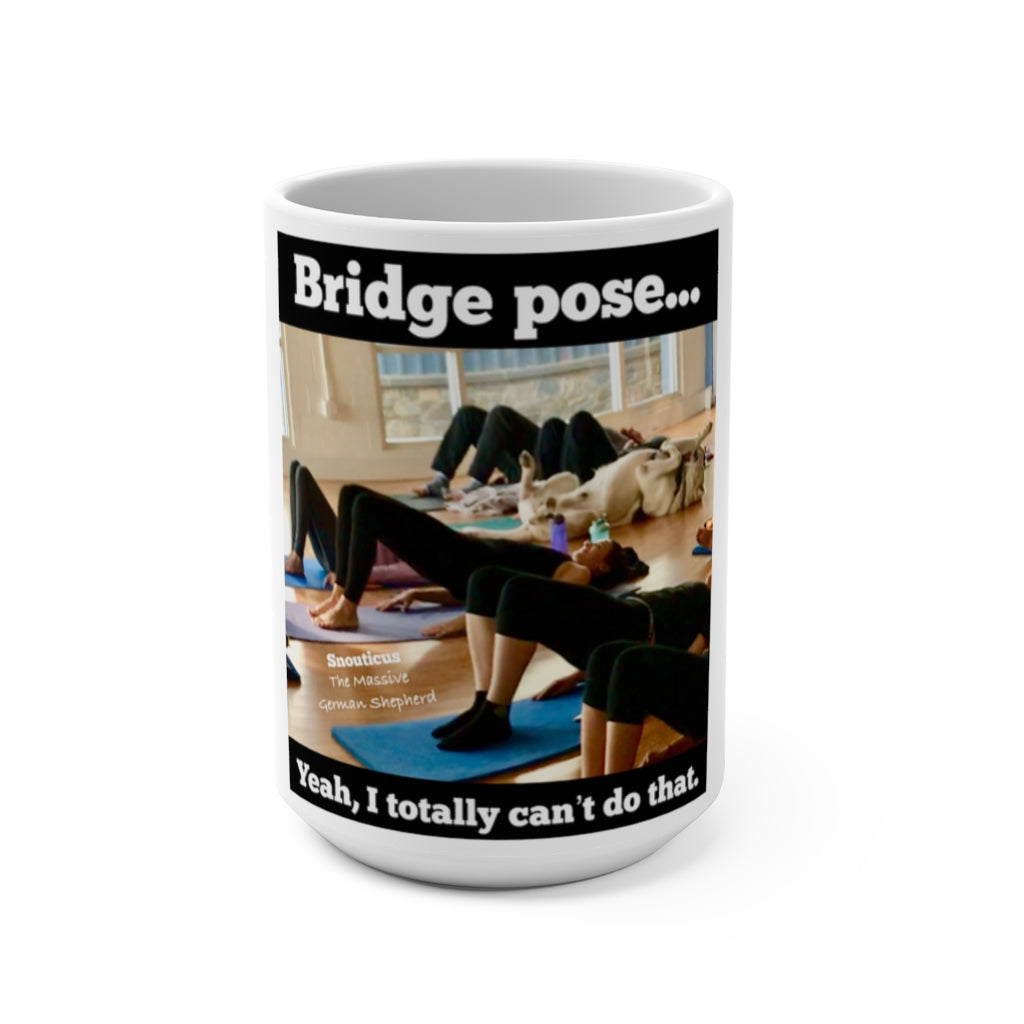 Snouticus Bridge Pose Mug 15oz